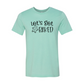 Lets Get Baked Shirt