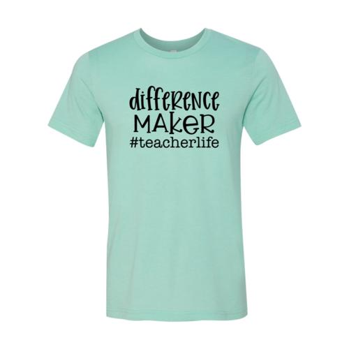 DT0133 Difference Maker Shirt