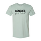 Conquer Your Mind Shirt