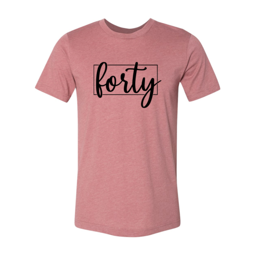 Forty Shirt