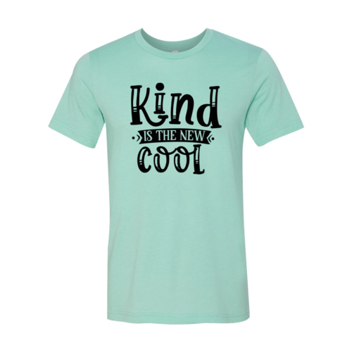 DT0683 Kind is the new cool