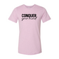 Conquer Your Mind Shirt