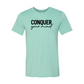 Conquer Your Mind Shirt