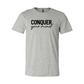 Conquer Your Mind Shirt