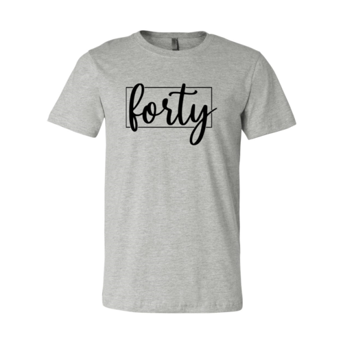 Forty Shirt