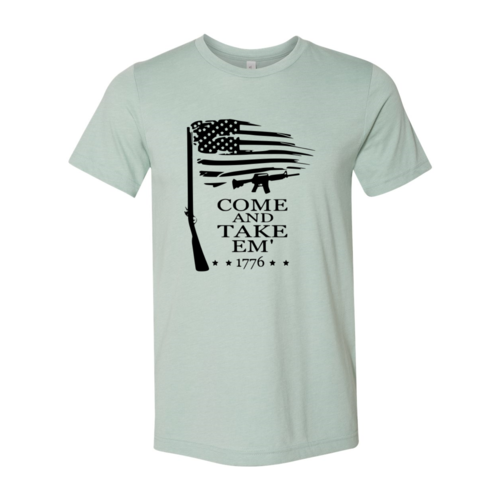 Come And Take Em Shirt