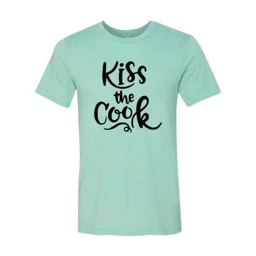 Kiss The Cook Shirt