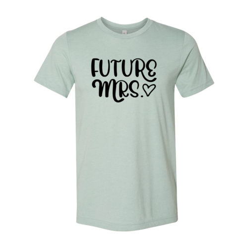 DT1336 Future Mrs Shirt
