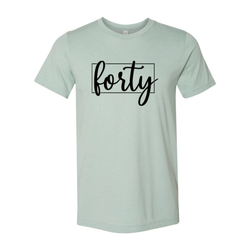 Forty Shirt