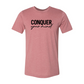 Conquer Your Mind Shirt