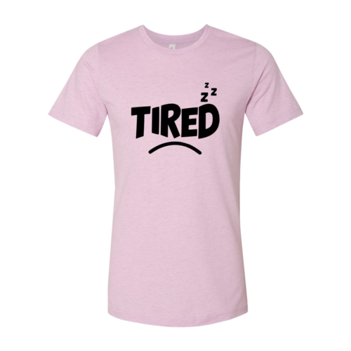 Tired Shirt