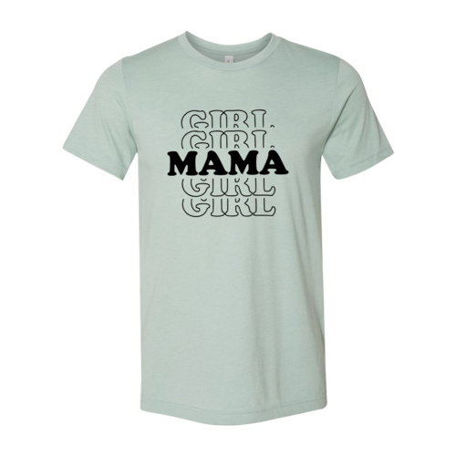 Girl Mama Shirt