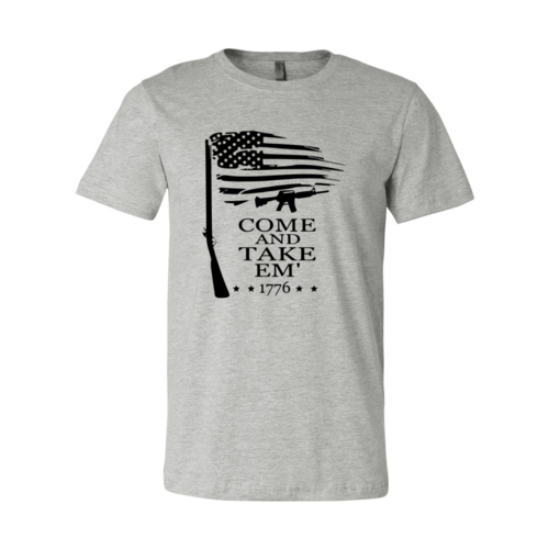 Come And Take Em Shirt