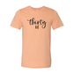 Thirty Af Shirt