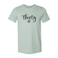 Thirty Af Shirt