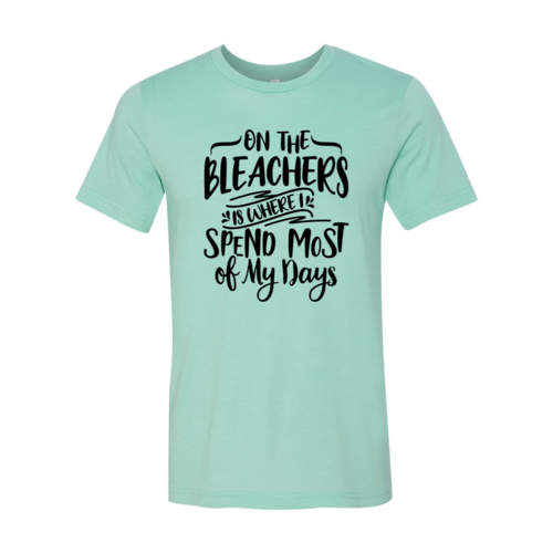 DT0861 On The Bleachers Is Where Spend Most o