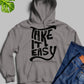 It Easy Hoodie