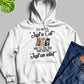 Tell Me Its Just A Cat Hoodie
