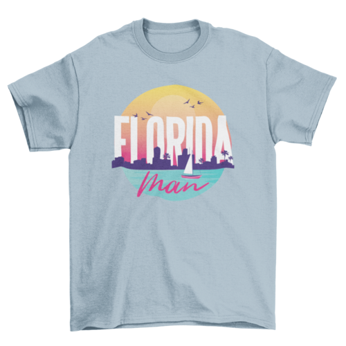 Florida man t-shirt
