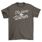 Future is women t-shirt