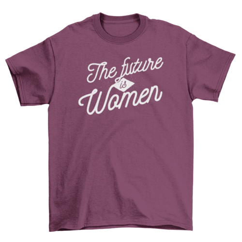Future is women t-shirt