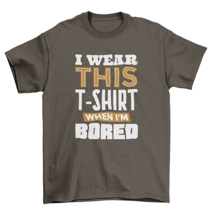Bored t-shirt