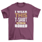 Bored t-shirt