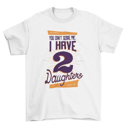 Daughters T-Shirt