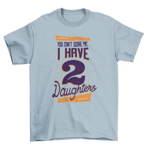 Daughters T-Shirt