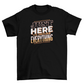 Here to Ignore T-Shirt