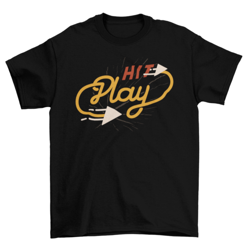 Hit play t-shirt