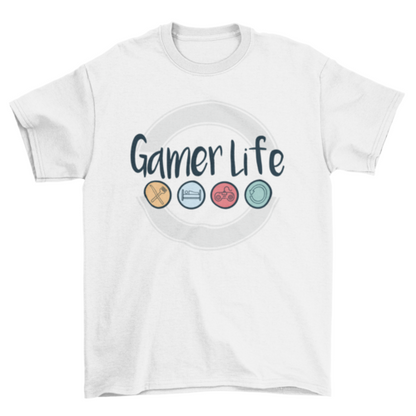 Gamer life t-shirt