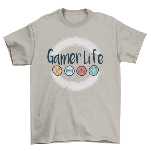 Gamer life t-shirt