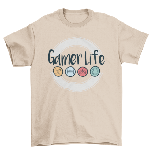 Gamer life t-shirt