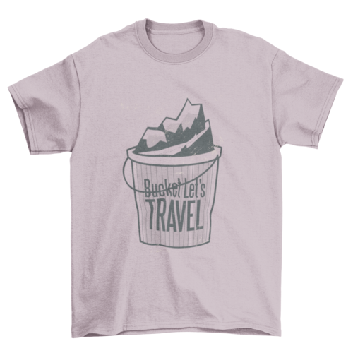 Bucket let's travel t-shirt