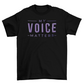 My voice matters t-shirt