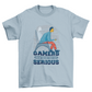 Serious gamers t-shirt