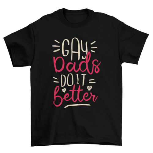Gay dads t-shirt