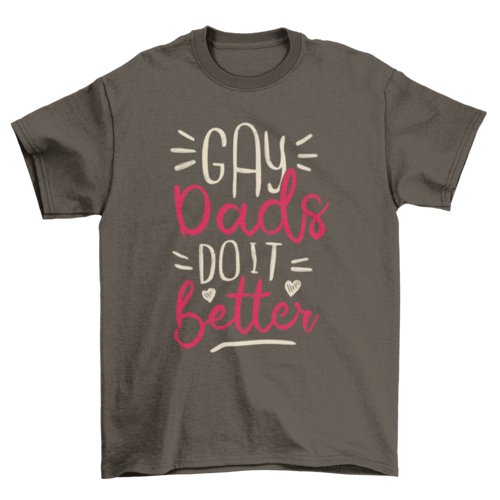 Gay dads t-shirt