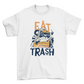 Raccoon Eat Trash Funny T-shirt