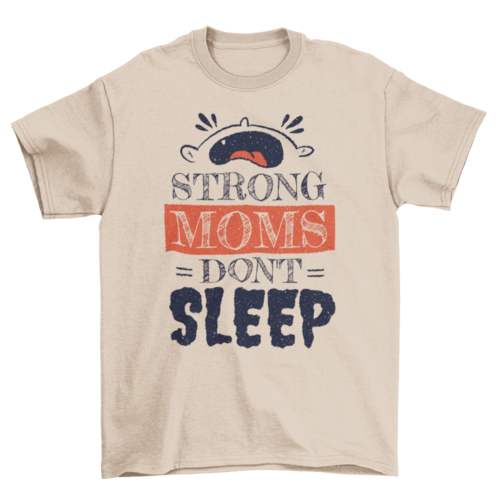 Strong Moms T-shirt