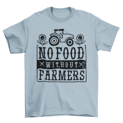 No food without farmers t-shirt