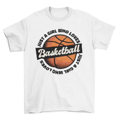 Girl loves basketball t-shirt