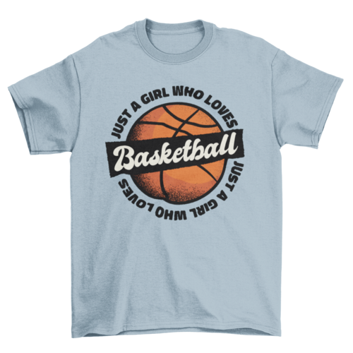 Girl loves basketball t-shirt