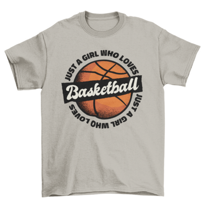 Girl loves basketball t-shirt