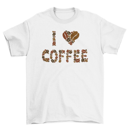 I love coffee t-shirt