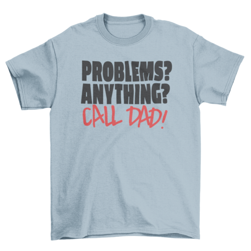 Call dad t-shirt