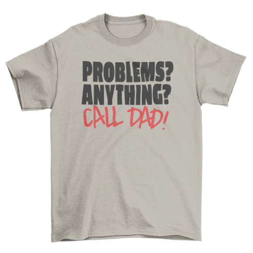 Call dad t-shirt