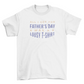 Fathers day funny gift t-shirt design