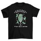 Success is my only option glass t-shirt